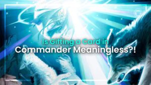 Is Gifting a Card in Commander Meaningless?!