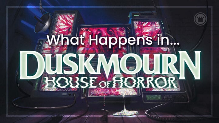 What Happened in Duskmourn?