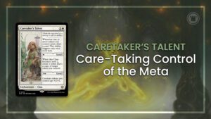 Caretaker's Talent: Care-Taking Control of the Meta