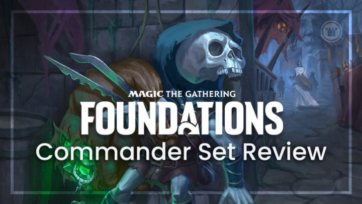 Foundations Commander Set Review