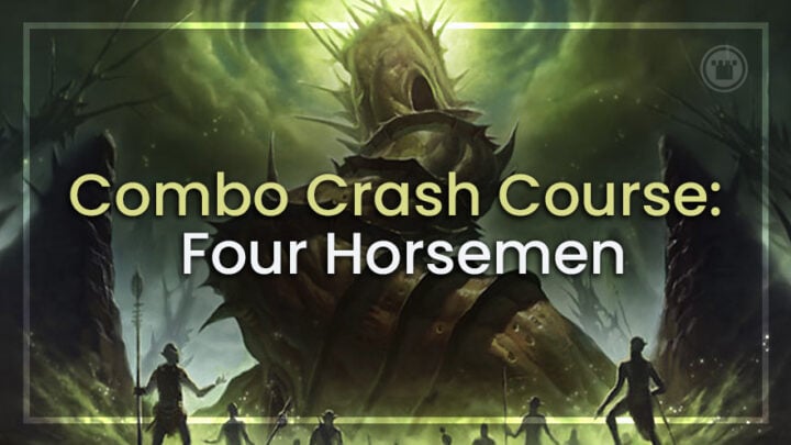 Combo Crash Course: Four Horsemen