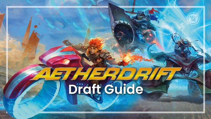 Aetherdrift Draft Guide