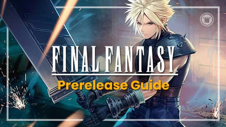 Final Fantasy Prerelease Guide