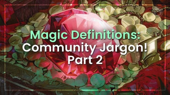 Magic Definitions: Community Jargon Part 2