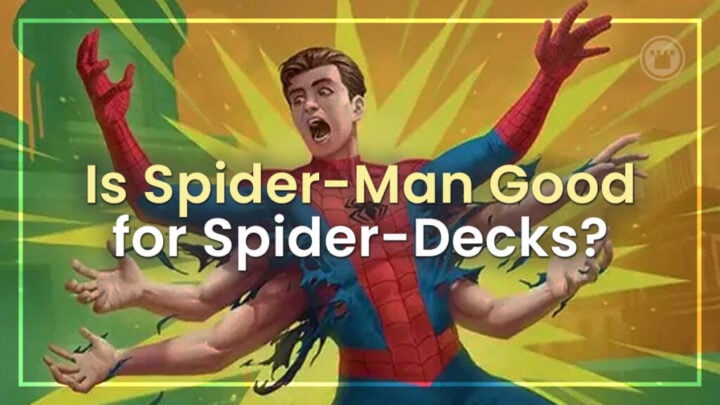 Is Spider-Man Good for Spider-Decks? ​
