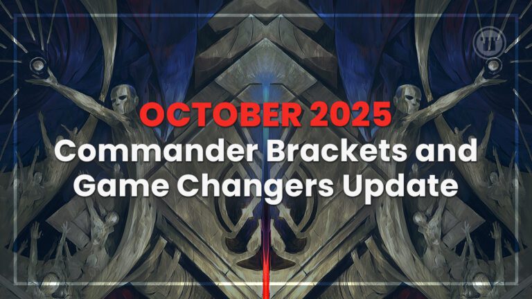 Commander Brackets & Game Changers Update - Card Kingdom Blog