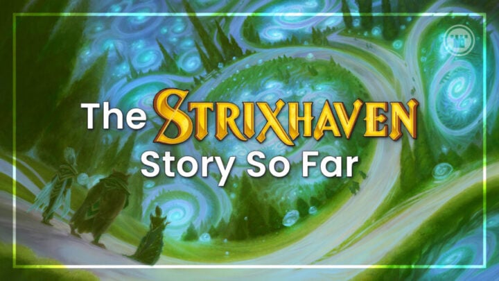 The Strixhaven Story So Far