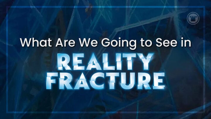 What Are We Going To See in Reality Fracture?